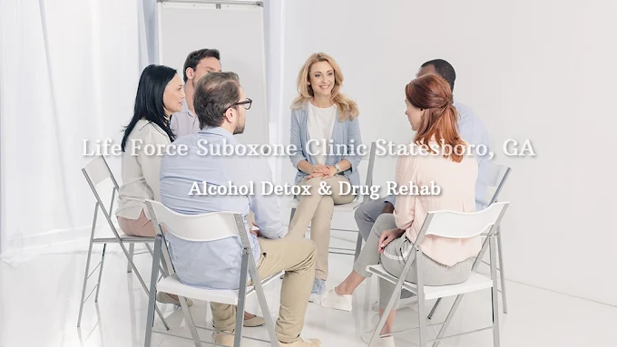 Life Force Suboxone Clinic Statesboro, GA