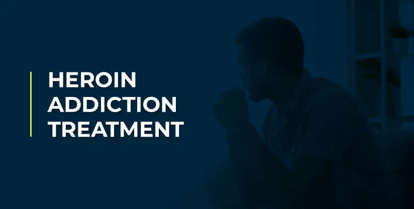 Heroin Addiction Treatment - Heroin Addiction Treatment