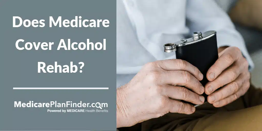 Medicare Insurance Coverage for Drug and Alcohol Rehab