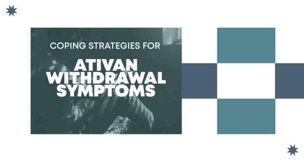 List of common Ativan withdrawal symptoms with a visual representation of the challenges faced during detoxification.